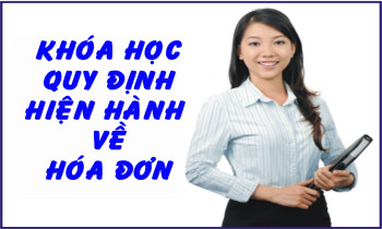 Khóa học hệ thống các quy định về hóa đơn bán hàng và cung cấp dịch vụ