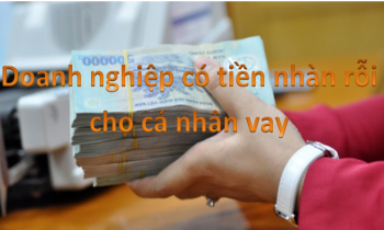 Doanh nghiệp cho cá nhân vay không tính lãi bị ấn định thuế TNDN