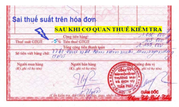Xử lý hóa đơn GTGT xuất sai thuế suất sau khi cơ quan thuế kiểm tra, phát hiện