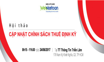 Webketoan CLB Kế Toán Trưởng DNNVV – Hội thảo cập nhật chính sách thuế kỳ 5 ngày 24/06/2017