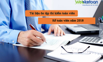 Tài liệu ôn tập thi kiểm toán viên, kế toán viên năm 2018