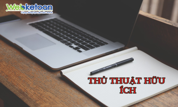 Những thủ thuật dành riêng cho dân kế toán và văn phòng