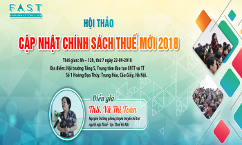 Hội thảo miễn phí “Cập nhật chính sách thuế mới năm 2018” tại Hà Nội