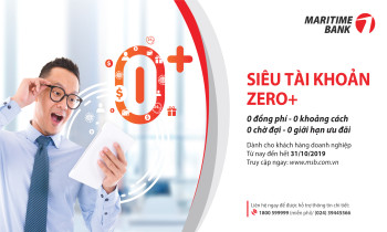 Doanh nghiệp nhận ưu đãi khủng từ siêu tài khoản ZERO+ của Maritime Bank
