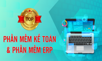 Top các phần mềm kế toán và ERP tốt nhất và thông dụng nhất hiện nay