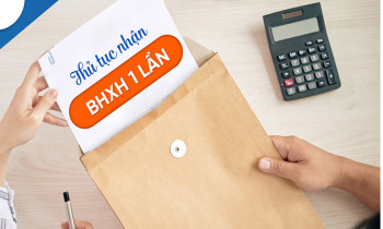 Hướng dẫn làm thủ tục để lãnh BHXH 1 lần mới nhất 2021