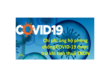 Chi ủng hộ, tài trợ phòng chống dịch COVID-19 được trừ chi phí khi tính thuế TNDN