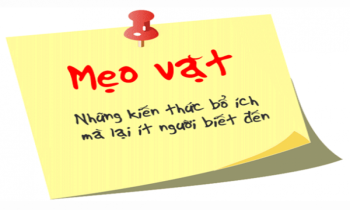 Những mẹo hay mà dân văn phòng cần biết
