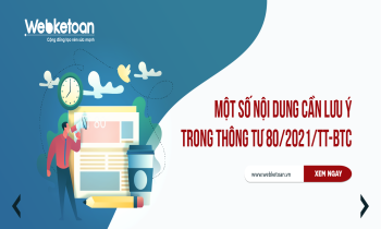 Thông tư 80/2021/TT-BTC một số nội dung cần lưu ý