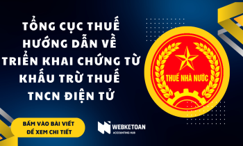 TCT hướng dẫn về triển khai chứng từ khấu trừ thuế TNCN điện tử