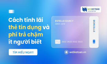 Cách tính lãi thẻ tín dụng và phí trả chậm ít người biết
