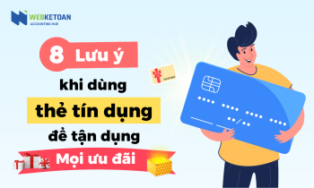 8 lưu ý khi dùng thẻ tín dụng để tận dụng mọi ưu đãi