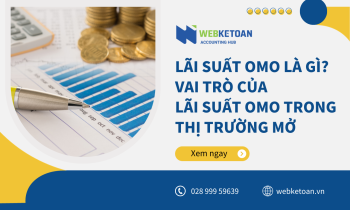 Lãi suất OMO là gì? Vai trò của lãi suất OMO trong thị trường mở