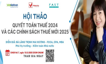 Hội thảo Quyết toán thuế 2024 & Cập nhật chính sách thuế mới 2025