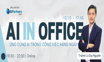 KHAI GIẢNG KHÓA HỌC: AI IN OFFICE – ỨNG DỤNG AI TRONG CÔNG VIỆC HÀNG NGÀY