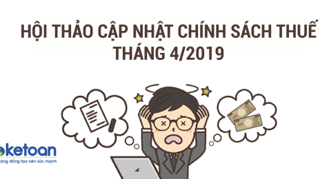 Hội thảo cập nhật chính sách thuế tháng 4/2019