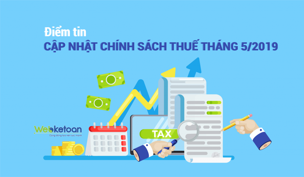 Webketoan-diem-tin-cap-nhat-chinh-sach-thue-thang-5-2019-01