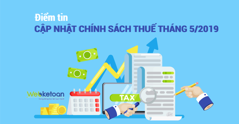 Webketoan-diem-tin-cap-nhat-chinh-sach-thue-thang-5-2019-01