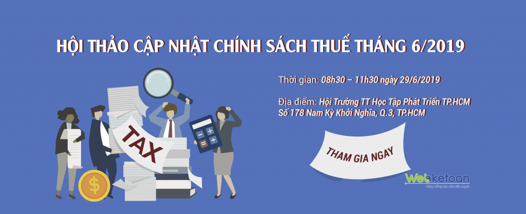 Cập nhật chính sách thuế tháng 6/2019