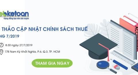 webketoan-hoi-thao-cap-nhat-chinh-sach-thue-thang-7-2019-01