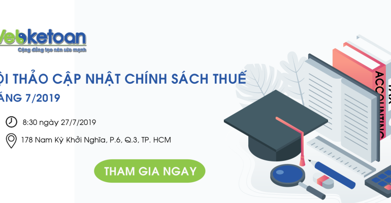 webketoan-hoi-thao-cap-nhat-chinh-sach-thue-thang-7-2019-01