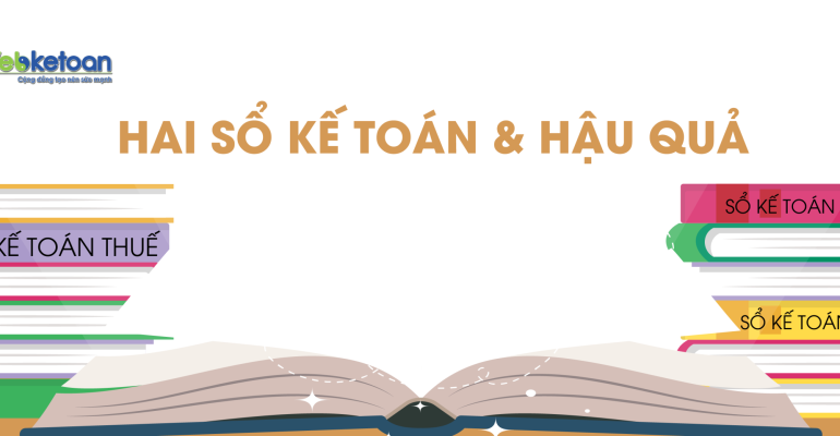 Hai sổ kế toán và hậu quả