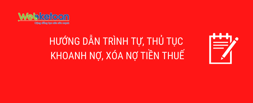 Hướng dẫn thủ tục khoanh nợ, xoá nợ thuế