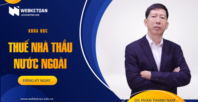 Khóa học thuế nhà thầu nước ngoài