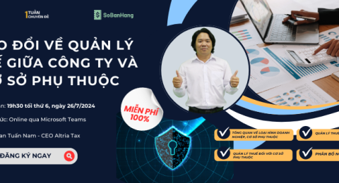 Quản lý thuế giữa công ty và cơ sở phụ thuộc