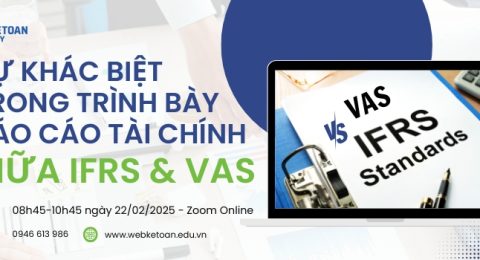 SỰ KHÁC BIỆT TRONG TRÌNH BÀY BÁO CÁO TÀI CHÍNH GIỮA IFRS VÀ VAS